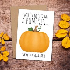 Well I'm Not Hiding A Pumpkin 5x7 Digital Printable Card