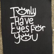 I Only Have Eyes For You